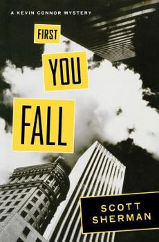 First You Fall: A Kevin Connor Mystery - Book #1 of the Kevin Connor Mysteries
