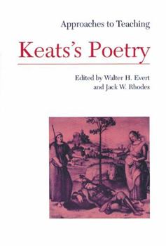 Approaches to Teaching Keats's Poetry (Approaches to Teaching World Literature)
