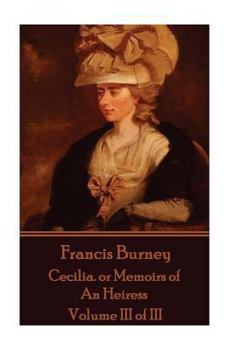 Paperback Frances Burney - Cecilia. or Memoirs of An Heiress: Volume III of III Book