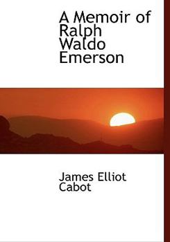 Paperback A Memoir of Ralph Waldo Emerson [Large Print] Book