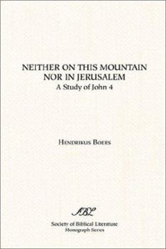 Paperback Neither on This Mountain Nor in Jerusalem Book