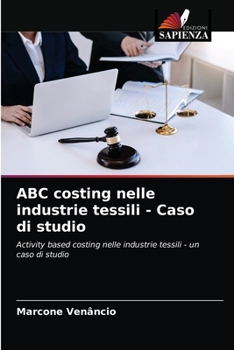 Paperback ABC costing nelle industrie tessili - Caso di studio [Italian] Book