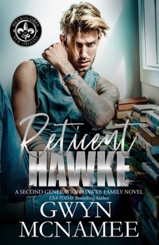 Reticent Hawke - Book #2 of the Hawke Family Second Generation