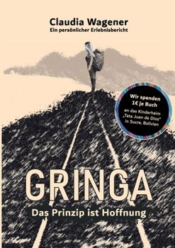Paperback Das Prinzip ist Hoffnung: Gringa [German] Book
