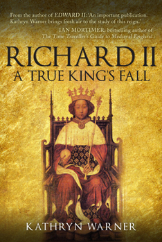 Hardcover Richard II: A True King's Fall Book