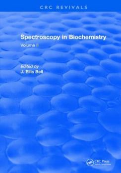 Hardcover Spectroscopy in Biochemistry: Volume II Book
