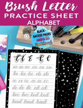 Paperback Brush Letter Alphabet Practice Sheet: Calligraphy Lettering Workbook Teaching Cursive Handwriting Art Book