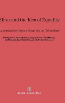 Hardcover Elites and the Idea of Equality: A Comparison of Japan, Sweden, and the United States Book
