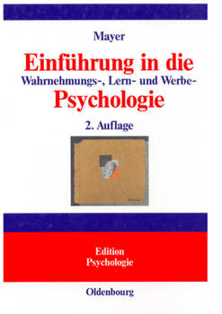 Hardcover Einführung in Die Wahrnehmungs-, Lern- Und Werbe-Psychologie [German] Book