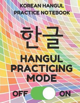 Paperback Korean Hangul Practice Notebook: Hangul Manuscript Wongoji Writing Paper, Large Size for Students, Funny Mode Colorful Cover Book