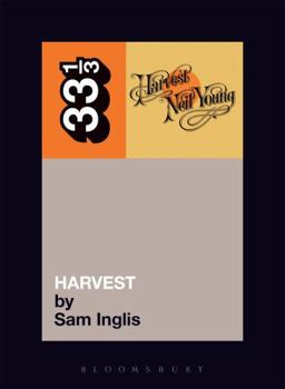 Neil Young's Harvest - Book #3 of the 33⅓