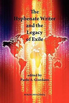 Paperback The Hyphenate Writer and the Legacy of Exile Book