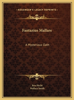 Fantazius Mallare: A Mysterious Oath