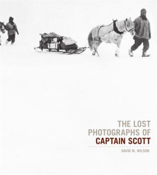 Hardcover Lost Photographs of Captain Scott Book