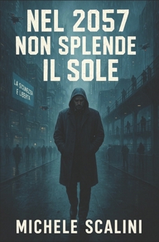 Paperback Nel 2057 non splende il sole [Italian] Book