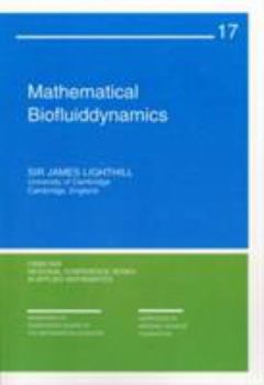 Mathematical Biofluiddynamics (CBMS-NSF Regional Conference Series in Applied Mathematics) (CBMS-NSF Regional Conference Series in Applied Mathematics)