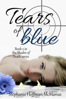 Tears of Blue - Book #2 of the Shades