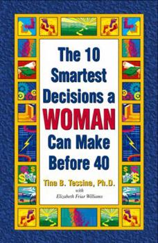 Paperback The 10 Smartest Decisions a Woman Can Make Before 40 Book