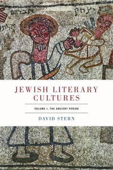 Paperback Jewish Literary Cultures: Volume 1, the Ancient Period Book