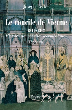 Paperback Le concile de Vienne (1311-1312) [French] Book