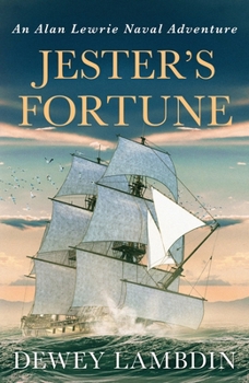Jester's Fortune (The Alan Lewrie Naval Adventures Series, No. 8) - Book #8 of the Alan Lewrie