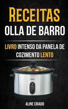 Paperback Receitas: Olla De Barro (Livro Intenso da Panela de Cozimento Lento) [Portuguese] Book