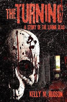 Paperback The Turning: A Story of the Living Dead Book