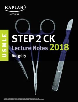 Paperback USMLE Step 2 CK Lecture Notes 2018: Surgery (USMLE Prep) Book