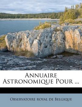 Paperback Annuaire Astronomique Pour ... [French] Book