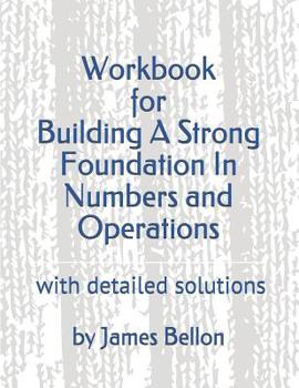 Paperback Workbook for Building a Strong Foundation in Numbers and Operations: With Detailed Solutions Book