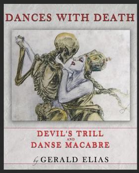 Paperback Dances with Death: Devil's Trill & Danse Macabre Book