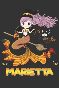 Paperback Marietta: Marietta Halloween Beautiful Mermaid Witch Want To Create An Emotional Moment For Marietta?, Show Marietta You Care Wi Book