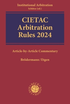 Paperback Cietac Arbitration Rules 2024: Article-By-Article Commentary Book