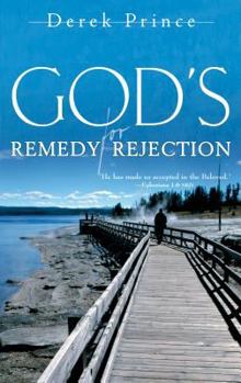 Paperback God's Remedy for Rejection Book