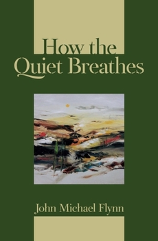 Paperback How the Quiet Breathes Book
