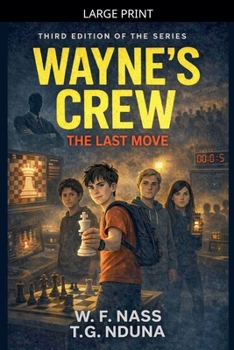 Wayne's Crew: Last Move (School Conspiracy Thriller)