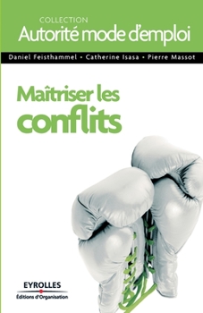Paperback Maîtriser les conflits [French] Book
