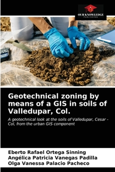 Paperback Geotechnical zoning by means of a GIS in soils of Valledupar, Col. Book