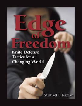 Paperback Edge of Freedom: Knife Defense Tactics for a Changing World Book
