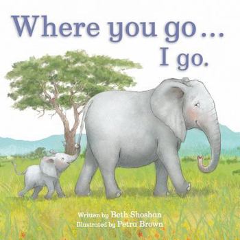 Paperback Where You Go I Go (Meadowside Picture Book) Book
