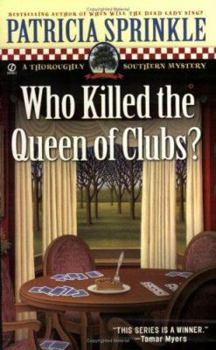 Mass Market Paperback Who Killed the Queen of Clubs? (Thoroughly Southern Mysteries, No. 7) Book