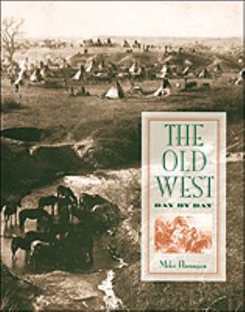 Hardcover The Old West: Day by Day Book