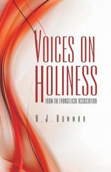 Paperback Voices on Holiness from the Evangelical Association Book