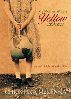 Paperback My Mother Wore a Yellow Dress Book
