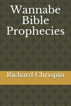 Paperback Wannabe Bible Prophecies Book