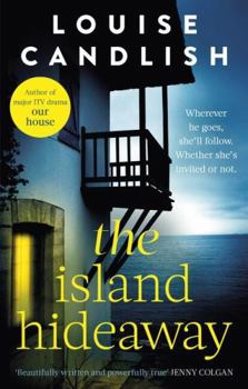 Paperback The Island Hideaway: The unforgettable debut novel from the Sunday Times bestselling author of Our House Book