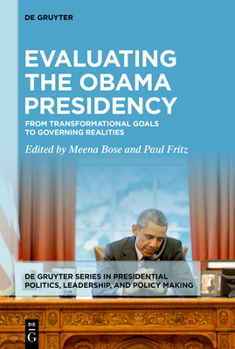 Hardcover Evaluating the Obama Presidency: From Transformational Goals to Governing Realities Book