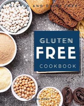 Paperback Gluten Free Cookbook: Gluten and dairy free Book