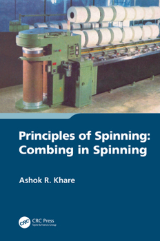 Hardcover Principles of Spinning: Combing in Spinning Book