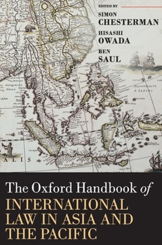 Hardcover The Oxford Handbook of International Law in Asia and the Pacific Book